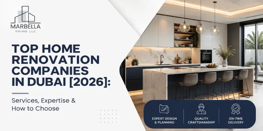 Home Renovation Companies in Dubai 2026 : Costs, Services & How to Choose
